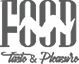 FOOD — Taste & Pleasure